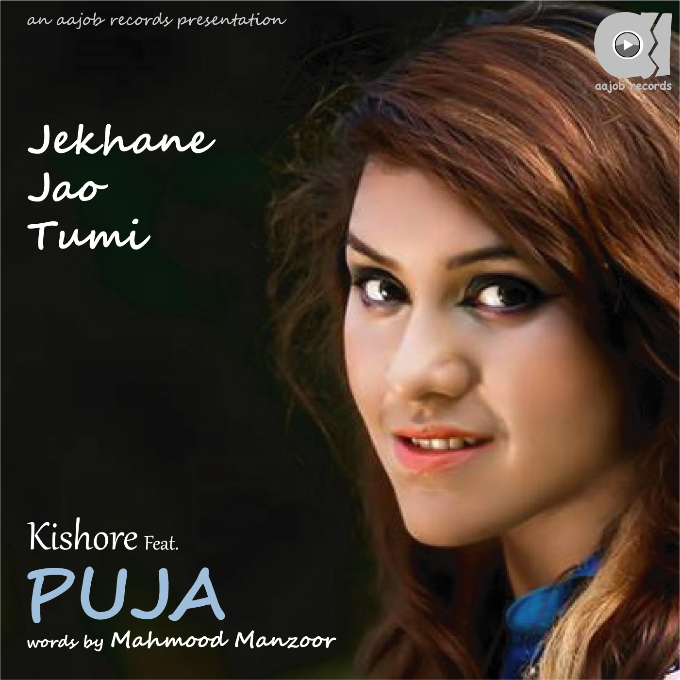 Jekhane Jao Tumi - Kishore Feat. Puja